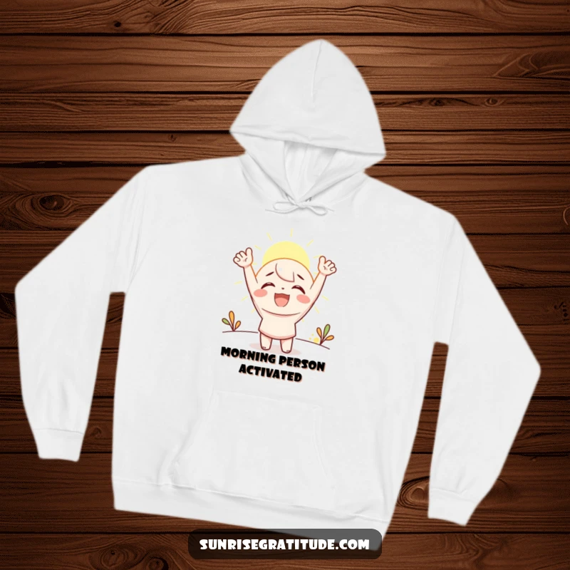 Funny Hoodie: A delighted character cheering under the first rays of sunlight, radiating warmth and morning cheer.