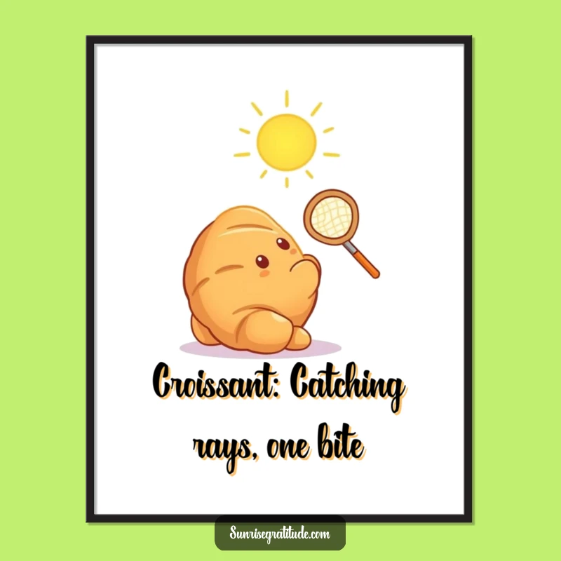 Funny Free Printable Wall Art: Croissant Catching Sun Ray Downloadable Art