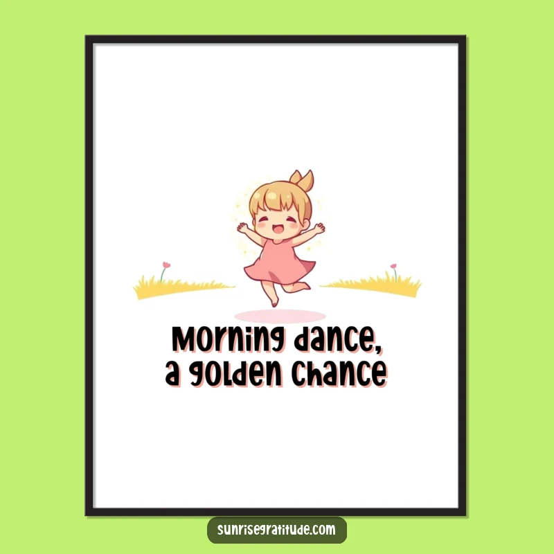 Funny Free Printable Wall Art: Morning Dancer Humorous Downloadable Art