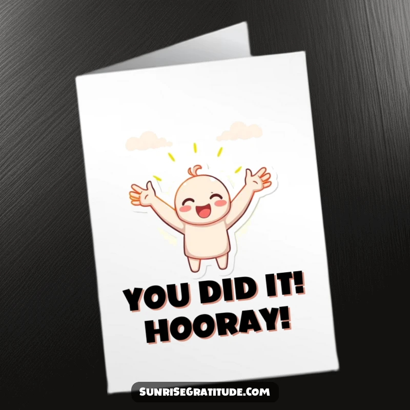 Funny Free Printable Congratulations Card: Character with open arms embracing a new day, symbolizing fresh starts and exciting achievements.