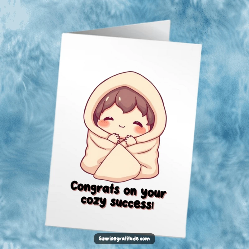 Free Printable Cozy Milestone Card: A character bundled in a blanket beams contentedly at the start of a new day.